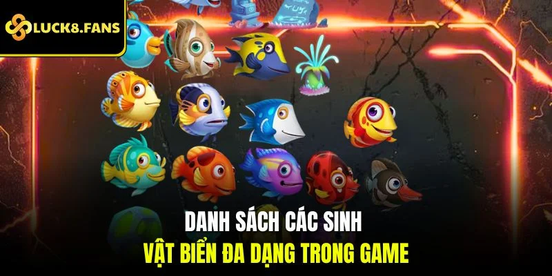 Danh sách các sinh vật biển đa dạng trong game